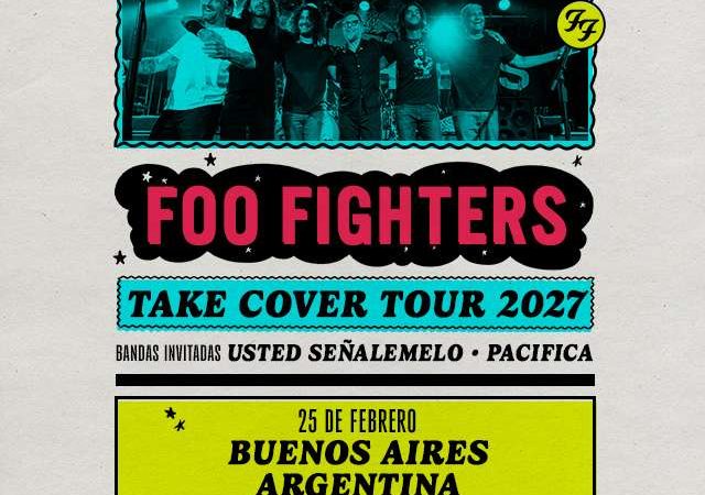 Foo Fighters vuelve a la Argentina en 2027: fecha, entradas y precios.